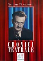 Serban Cioculescu Cronici teatrale