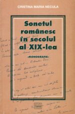 <i>Sonetul românesc în secolul al XIX-lea. Monografie</i>,<br>de Cristina Maria Necula