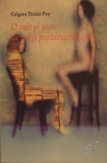 Grigore Traian Pop – O mie și unu de poeți postdecembriști (Vol. I)