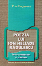 Paul Dugneanu – Poezia lui Ion Heliade Rădulescu