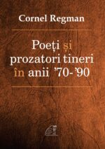 <i>Poeți și prozatori tineri în anii ’70–’90</i>,<br>de Cornel Regman