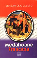 Şerban Cioculescu – Medalioane franceze