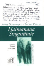 <i>Haimanaua Singurătate</i>,<br>de Aurel Dumitrașcu, Lucian Vasiliu