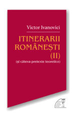 <i>Itinerarii românești</i>, vol. II,<br>de Victor Ivanovici