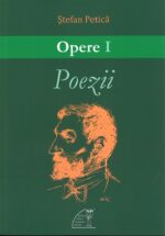 <i>Opere</i>, vol. I: Poezii (ediție 2019),<br>de Ștefan Petică