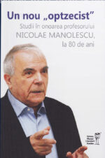 <i>Un nou „optzecist”. Studii în onoarea profesorului Nicolae Manolescu, la 80 de ani</i>