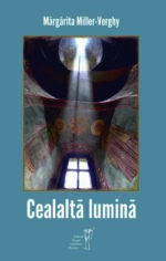 <i>Cealaltă lumină</i><br>de Mărgărita Miller-Verghy
