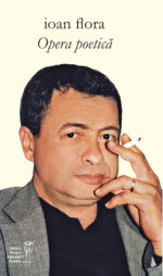 <i>Opera poetică</i><br>de Ioan Flora
