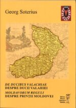 <i>Despre ducii Valahiei. Despre prinții Moldovei</i><br>de Georg Soteriu