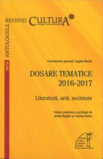 <i>Antologiile Revistei Cultura. Dosare tematice. Vol. II (2016-2017)</i>