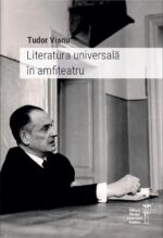 <i>Literatura universală în amfiteatru</i><br>de Tudor Vianu